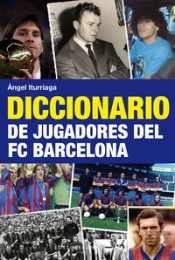 Diccionario De Jugadores Del Fc Barcelona