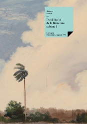 Diccionario De La Literatura Cubana I