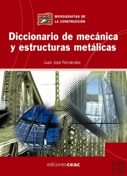 Bertrand.pt - Diccionario De Mecánica Y Estructuras Metálicas