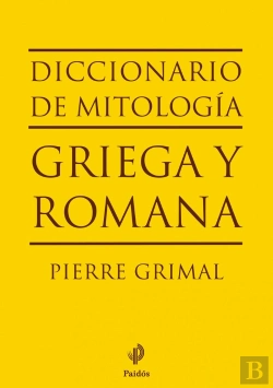 Bertrand.pt - Diccionario De Mitología Griega Y Romana