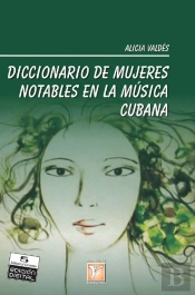 Diccionario De Mujeres Notables En La Música Cubana