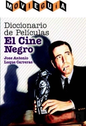 Diccionario De Películas: El Cine Negro