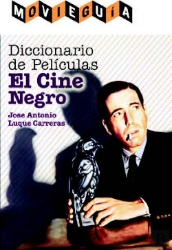 Bertrand.pt - Diccionario De Películas: El Cine Negro