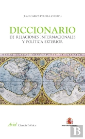 Diccionario De Relaciones Internacionales Y Política Exterior