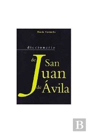 Diccionario De San Juan De Ávila