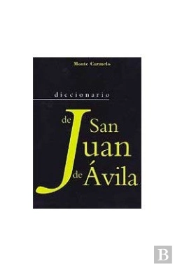 Bertrand.pt - Diccionario De San Juan De Ávila
