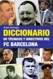 Diccionario De Técnicos Y Directivos Del Fc Barcelona