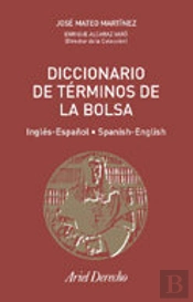 Diccionario De Términos De Bolsa (Ingés-Español, Español-Inglés)