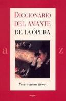 Diccionario Del Amante De La Ópera