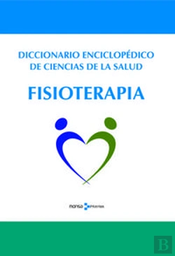 Bertrand.pt - Diccionario Enciclopédico De Ciencias De La Salud. Fisioterapia