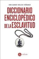 Diccionario Enciclopedico De La Esclavitud