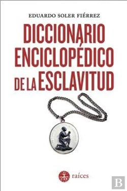 Bertrand.pt - Diccionario Enciclopedico De La Esclavitud