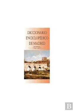 Bertrand.pt - Diccionario Enciclopédico De Madrid