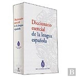 Bertrand.pt - Diccionario Esencial De La Lengua Española