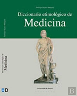 Bertrand.pt - Diccionario Etimológico De Medicina