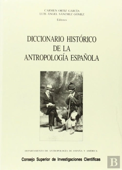 Bertrand.pt - Diccionario Histórico De La Antropología Española