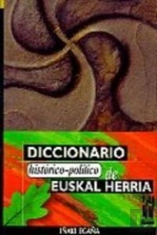 Diccionario Historico-Político De Euskal Herria