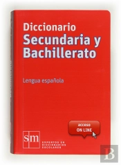 Diccionario Secundaria Y Bachillerato. Lengua Española