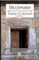 Diccionario. Signos, Símbolos Y Personajes Míticos Del Pirineo Aragonés.