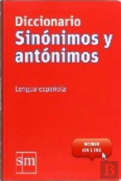 Diccionario Sinónimos Y Antónimos. Lengua Española