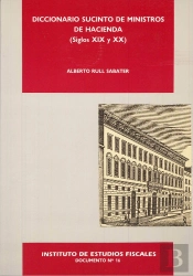 Diccionario Sucinto De Ministros De Hacienda. (Siglos Xix Y Xx)