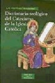 Diccionario Teológico Del Catecismo De La Iglesia Católica