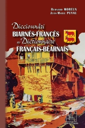 Dicciounàri Biarnés-Francés Et Dictionnaire Français-Béarnais