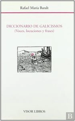 Bertrand.pt - Dic.De Galicismos (Voces, Locuciones Y Frases)