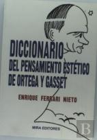 Dic.Del Pensamiento Estetico De Ortega Y Gasset