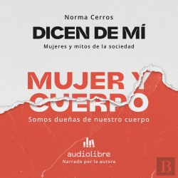 Bertrand.pt - Dicen De Mí: Mujer Y Cuerpo