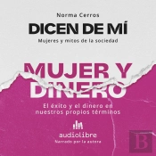 Dicen De Mí: Mujer Y Dinero