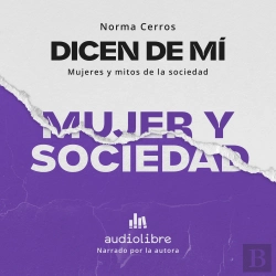 Bertrand.pt - Dicen De Mí: Mujer Y Sociedad