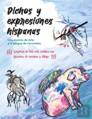 Dichos Y Expresiones Hispanas