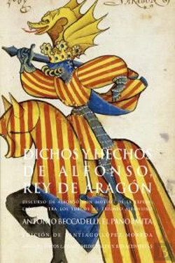 Bertrand.pt - Dichos Y Hechos De Alfonso, Rey De Aragón