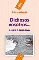 Dichosos Vosotros...