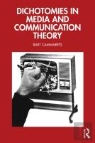Dichotomies In Media And Communication Theory