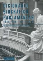 Dicionário Biográfico Parlamentar 1834-1910 - Volume I (A-C)