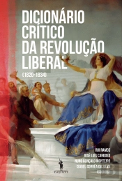 Dicionário Crítico da Revolução Liberal (1820-1834)