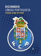 Dicionário da Língua Portuguesa - Futebol Clube do Porto