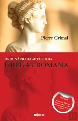 Bertrand.pt - Dicionário da Mitologia Grega e Romana