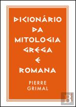 Dicionário da Mitologia Grega e Romana