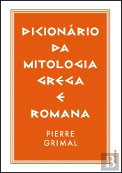 Dicionário da Mitologia Grega e Romana