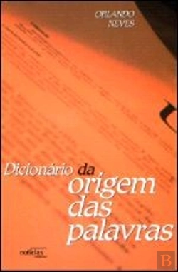 Bertrand.pt - Dicionário da Origem das Palavras