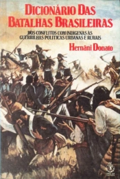 Dicionário das Batalhas Brasileiras