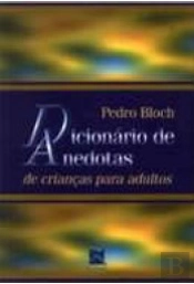 Dicionário de Anedotas de Crianças para Adultos
