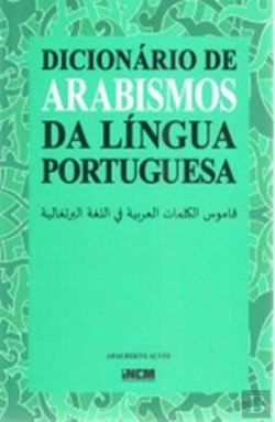 Bertrand.pt - Dicionário de Arabismos da Língua Portuguesa