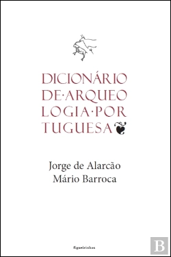 Bertrand.pt - Dicionário de Arqueologia Portuguesa