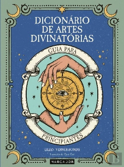 Bertrand.pt - Dicionário de Artes Divinatórias