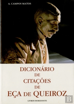 Bertrand.pt - Dicionário de Citações de Eça de Queiroz