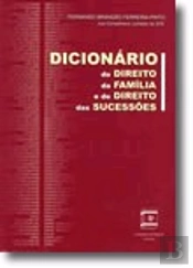 Dicionário de Direito da Família e de Direito das Sucessões